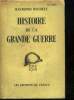 HISTOIRE DE LA GRANDE GUERRE 1914 - 1918.. RECOULY RAYMOND.
