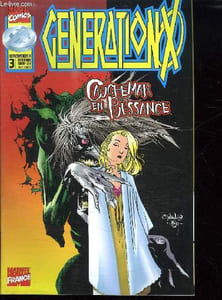 GENERATION X N° 3. CAUCHEMAR EN PUISSANCE.