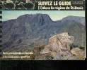 SUIVEZ LE GUIDE. 1 DANS LA REGIONDE ST DENIS. DE LA PROMENADE EN FAMILLE A LA RANDONNEE SPORTIVE.. MAYER YVES ET VAXELAIRE D.