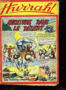 HURRAH ! N° 85. 21 EM ANNEE. AVENTURE DANS LE DESERT.
