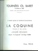 LA COQUINE. COMEDIE EN DEUX PARTIES D ANDRE ROUSSIN D APRES LA BURGIRDA DE DIEGO FABBRI. SAISON 1963 - 1964.. BARET CH.