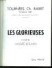 LES GLORIEUSES COMEDIE D ANDRE ROUSSIN. SAISON 1962 -63.. BARET CH.