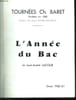 L ANNEE DU BAC. DE JOSE ANDRE LACOUR. SAISON 1960 -61.. BARET CH.