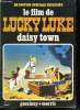 DAISY TOWN D APRES LUCKY LUKE LE GRAND FILM.. GOSCINNY, MORRIS ET TCHERNIA.