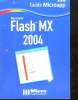 GUIDE MICROAPP. FLASH MX 2004.. COLLECTIF.