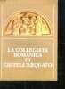 LA COLLEGIATA ROMANICA DI CASTELL ARQUATO. TEXTE EN ITALIEN.. MICHELI GIOVANNI.