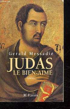 JUDAS LE BIEN AIME.. MESSADIE GERALD.