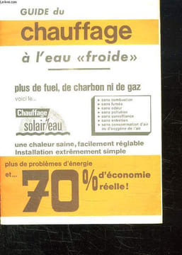 GUIDE CHAUFFAGE A L EAU FROIDE. PLUS DE FUEL, DE CHARBON NI DE GAZ.. COLLECTIF.