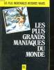 LES PLUS GRANDS MANIAQUES DU MONDE.. NICHOLAS MARGARET.