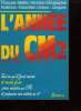 L ANNEE DU CM2. FRANCAIS. MATH. HISTOIRE. GEOGRAPHIE. SCIENCES. EDUCATION CIVIQUE.LANGUES. TOUTS CE QU IL FAUT SAVOIR ET SAVOIR FAIRE POUR REUSSIR SON ...