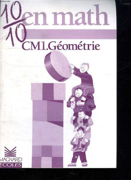 10 / 10 EN MATH. CM1 GEOMETRIE.. COLLECTIF.
