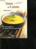 SOUPES MAISON DES 4 SAISONS.. CHAVANNE PHILIPPE.