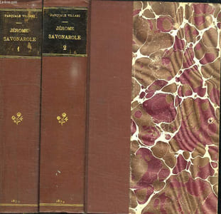 2 TOMES. JEROME SAVONAROLE ET SON TEMPS D APRES DE NOUVEAUX DOCUMENTS .