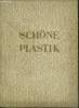 SCHONE PLASTIK. TEXTE EN ALLEMAND.. HOELTJE GEORG.