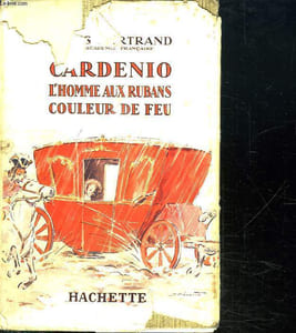 CARDENIO. L HOMME AUX RUBANS COULEUR DE FEU.