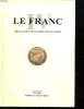 LE FRANC. ARGUS DES MONNAIES FRANCAISES. 1795 / 2001.. COLLECTIF.