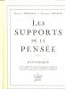 LES SUPPORTS DE LA PENSEE.. DEGAAST GEORGES ET RIGAUD GERMAINE.