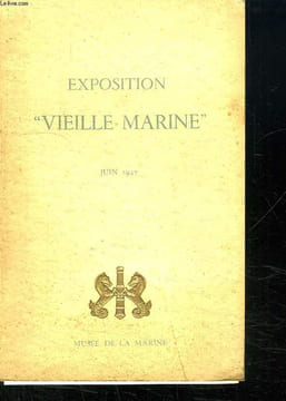 EXPOSITION VIEILLE MARINE. JUIN 1947.. COLLECTIF.