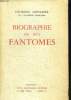 BIOGRAPHIE DE MES FANTOMES 1901 - 1906.. DUHAMEL GEORGES.