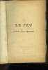 LE FEU. JOURNAL D UNE ESCOUADE.. ANONYME.