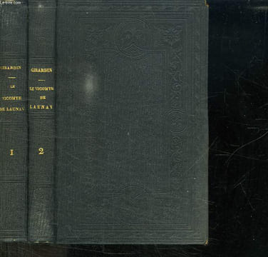2 TOMES. LE VICOMTE DE LAUNAY. LETTRES PARISIENNES.. GIRARDIN EMILE DE.