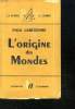 L ORIGINE DES MONDES.. LABERENNE PAUL.
