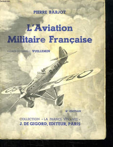 L AVIATION MILITAIRE FRANCAISE.