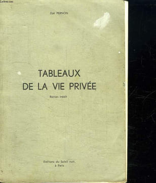 TABLEAUX DE LA VIE PRIVEE. LIVRE POUR ADULTES.. PERNON ZOE.