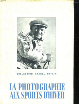 LA PHOTOGRAPHIE AUX SPORTS D HIVER. 1.. COLLECTIF.