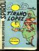MINI BIBLIOTHEQUE SPIROU N° 87. BOLO CONTRE TIRANO LOPEZ.. MARCULETA.