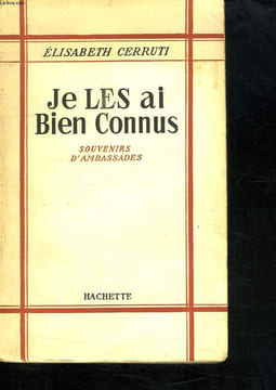 JE LES AI BIEN CONNU. SOUVENIRS D AMBASSADES.. CERRUTI ELISABETH.