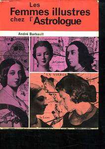 LES FEMMES ILLUSTRES CHEZ L ASTROLOGUE.