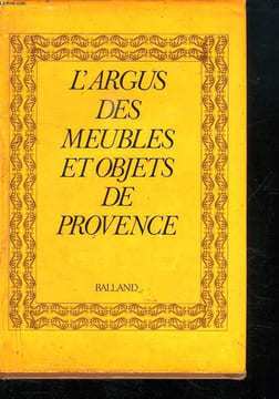 L ARGUS DES MEUBLES ET OBJETS DE PROVENCE.. DEFLASSIEUX FRANCOISE.