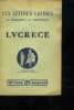 LES LETTRES LATINES. LVCRECE. CLASSE DE PHILOSOPHIE.. MORISSET R ET THEVENOT G.