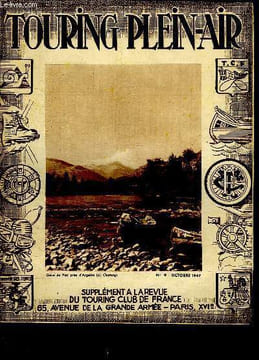 TOURING PLEIN AIR N° 9. OCTOBRE 1947. SOMMAIRE: LA HAUTE TRUYERE, LES JEUNES DECOUVRENT LES PAYS BAS.... ROBIDA F DIRECTEUR GERANT.
