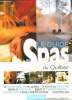 LE GUIDE DES SPAS DU QUEBEC. SUPPLEMENT AU N° 24 DE QUEBEC MAGAZINE. SOMMAIRE: PETITS SOINS ET GRANDS ECARTS, MENUS CURE ET JEUNES.... COLLECTIF.