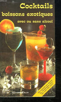COCKTAILS. BOISSONS EXOTIQUES AVEC OU SANS ALCOOL.. BLEGER RENE.