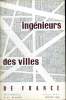 INGENIEURS DES VILLES DE FRANCE. N° 71. JANVIER 1962. SOMMAIRE: LA GESTION TECHNIQUE DE LA VOIRIE COMMUNALE PAR LES SERVICES MINICIPAUX, LES SECTIONS ...