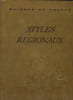 STYLES REGIONAUX. ARCHITECTURE. MOBILIER. DECORATION. NORMANDIE, BOURGOGNE, PAYS DE L OUEST, PAYS DE LOIRE.. COLLECTIF.