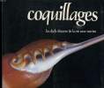 COQUILLAGES. LES CHEFS D OEUVRES DE LA VIE SOUS MARINE.. STIX HUGH ET MARGUERITE ET ABBOT TUCKER.