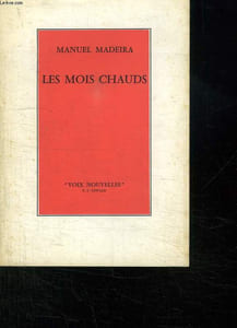 LES MOIS CHAUDS.
