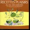 RECETTES PLAISIRS AU FIL DES SAISONS. 70 CROQUIS GOURMANDS.. LAGUENS MANUEL.