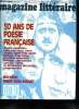 LE MAGAZINE LITTERAIRE N° 247. NOVEMBRE 1987. SOMMAIRE: 50 ANS DE POESIE FRANCAISE: CLAUDEL, APOLLIMAIRE, SAINT JOHN PERSE, JOUVE, ARAGON, ...