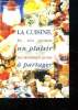 LA CUISINE UN PLAISIR A PARTAGER. DES IDEES PRATIQUES AVEC LES PRODUITS LAITIERS.. CIDIL.