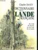 DICTIONNAIRE DE LA LANDE FRANCAISE.. DANEY CHARLES.