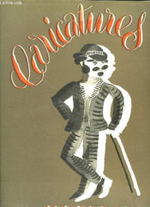CARICATURES N° 31. 15 SEPTEMBRE 1932. CARICATURES FRANCAISES ET ETRANGERES D AUTREFOIS ET D AUJOURD HUI.