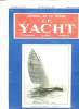 JOURNAL DE LA MARINE. LE YACHT. N° 2559. SAMEDI 9 AVRIL 1932. SOMMAIRE: LA MAITRISE DE LA MER, CORRESPONDANCE DES PORTS, LE YACHT A VAPEUR.... ...