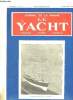 JOURNAL DE LA MARINE. LE YACHT. N° 2564. SAMEDI 14 MAI 1932. SOMMAIRE: LA MARINE ITALIENNE, ENCORE LES CHALUTIERS, LE NAVIRE PEROLIERS.... DUMONTIER P ...