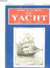 JOURNAL DE LA MARINE. LE YACHT. N° 2566. SAMEDI 1932. SOMMAIRE: LA TRAGEDIE DI GEORGES PHILIPPAR, UN MINISTRE DE LA MARINE MARCHANDE EST IL ...