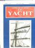 JOURNAL DE LA MARINE. LE YACHT. N° 2568. SAMEDI 11 JUIN 1932. SOMMAIRE: A BORD DU CHAMPLAIN, LES 5 METRES JI NYSI.... DUMONTIER P LE GERANT.